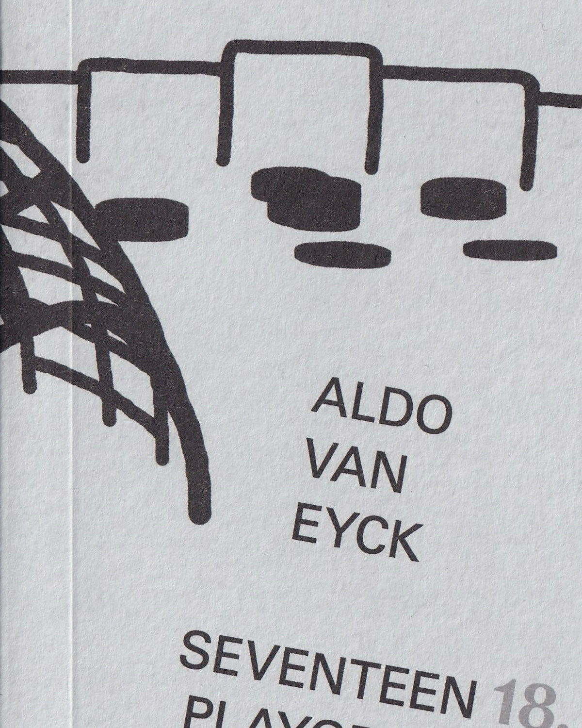 Aldo Van Eyck: Seventeen 18, 19… Playgrounds - Denisa Kollarová, Anna van Lingen