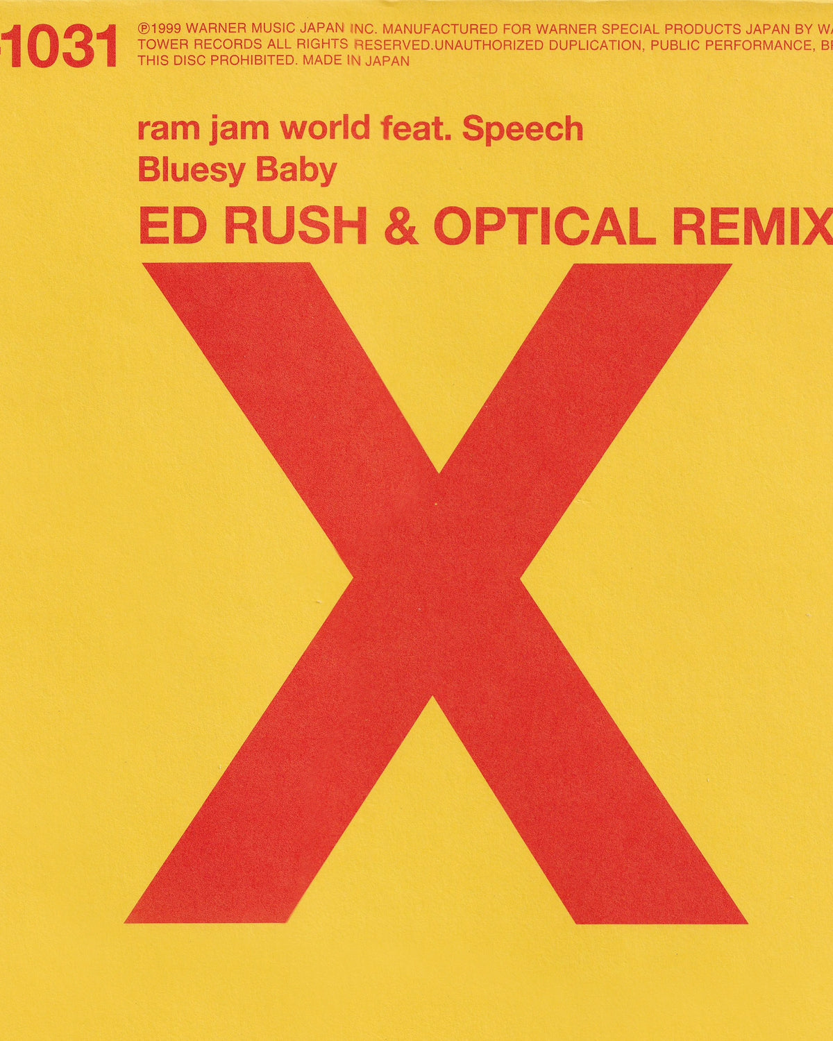 Bluesy Baby (Ed Rush & Optical Remix) - Ram Jam World feat. Speech 1999 (Jpn)