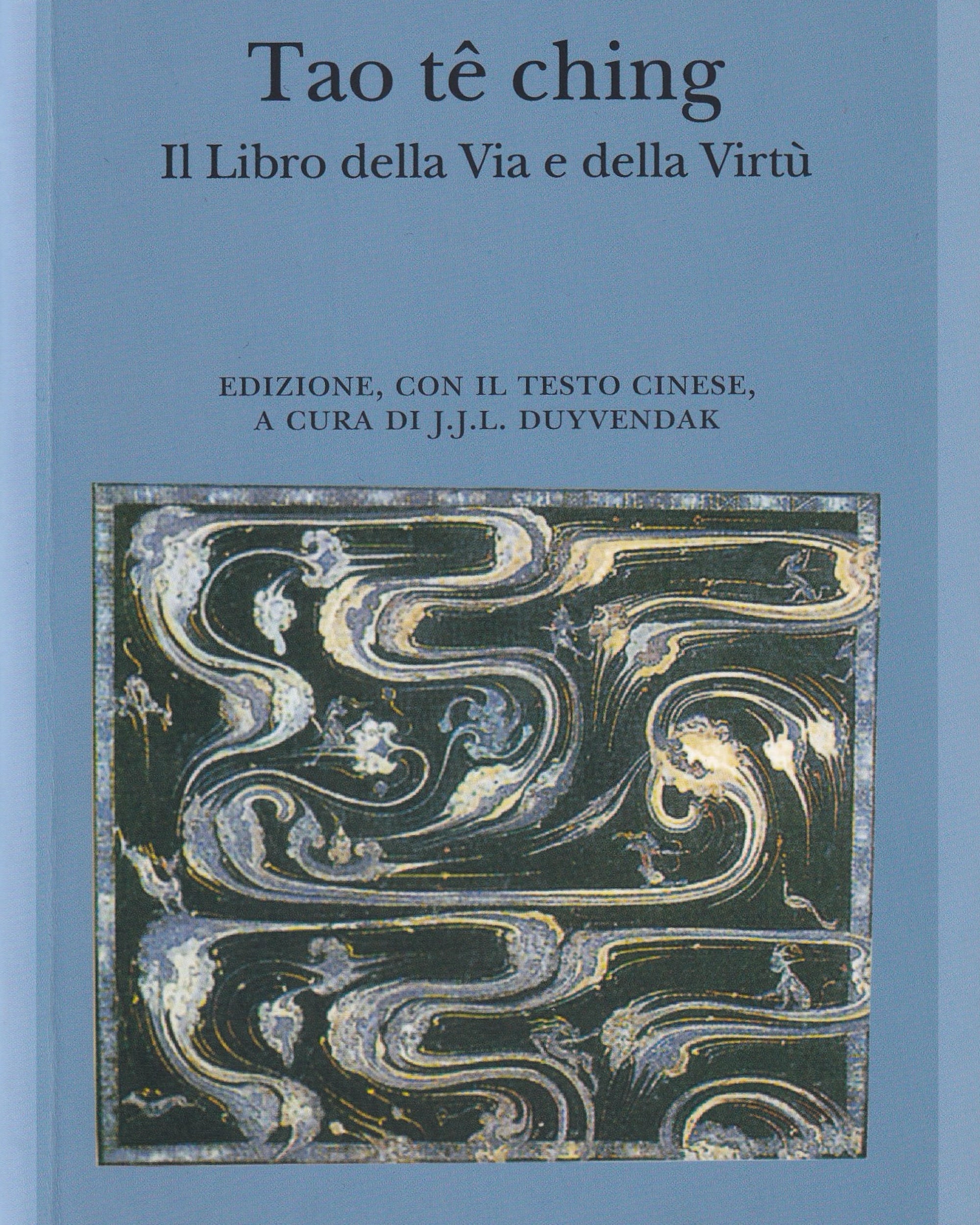 Il Libro della Via e della Virtù - Tao tê Ching Old Books Adelphi