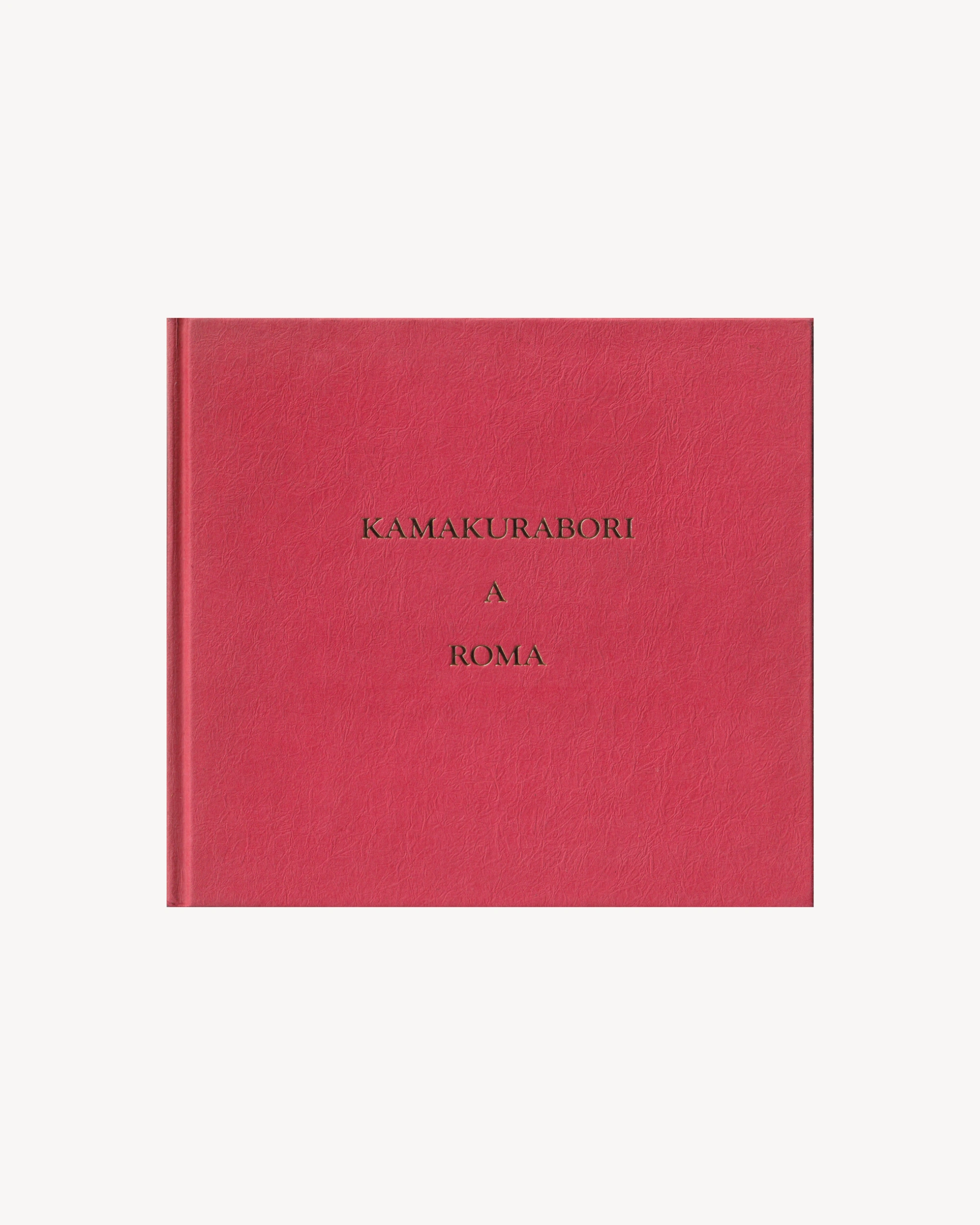 Kamakurabori a Roma - Istituto Giapponese di Cultura Roma 1986 Old Books Istituto Giapponese di Cultura Roma