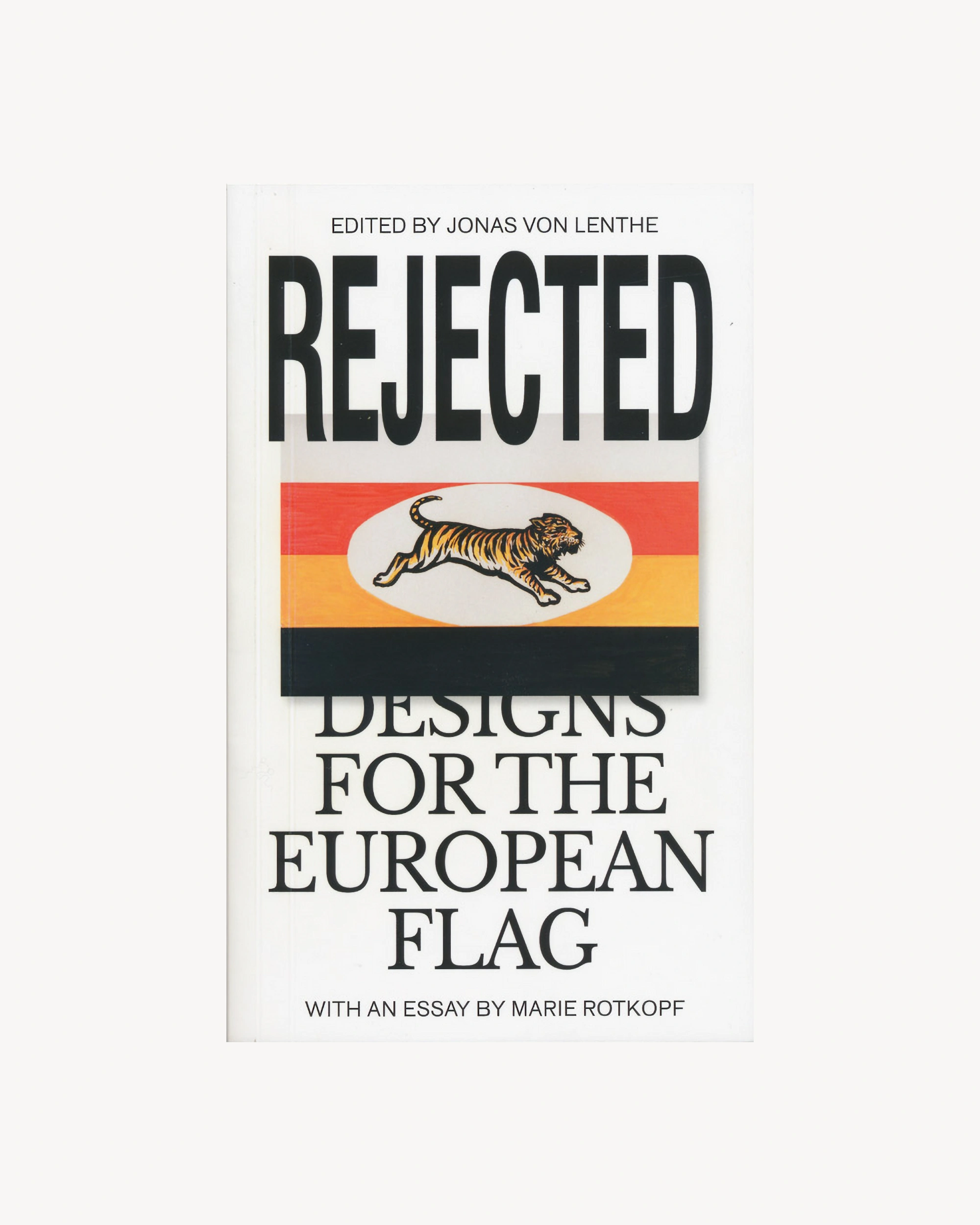 Rejected. Designs for the European Flag - Jonas von Lenthe Art Books Wirklichkeit Books
