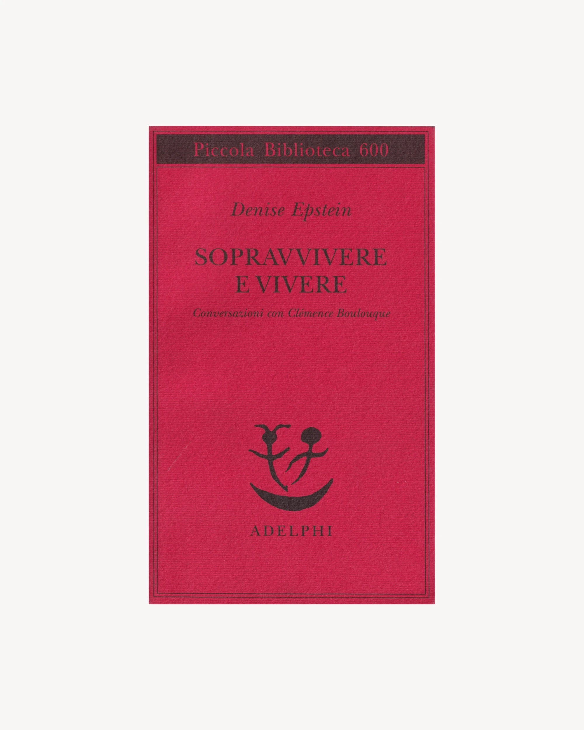 Sopravvivere e Vivere - Denise Epstein Old Books Adelphi