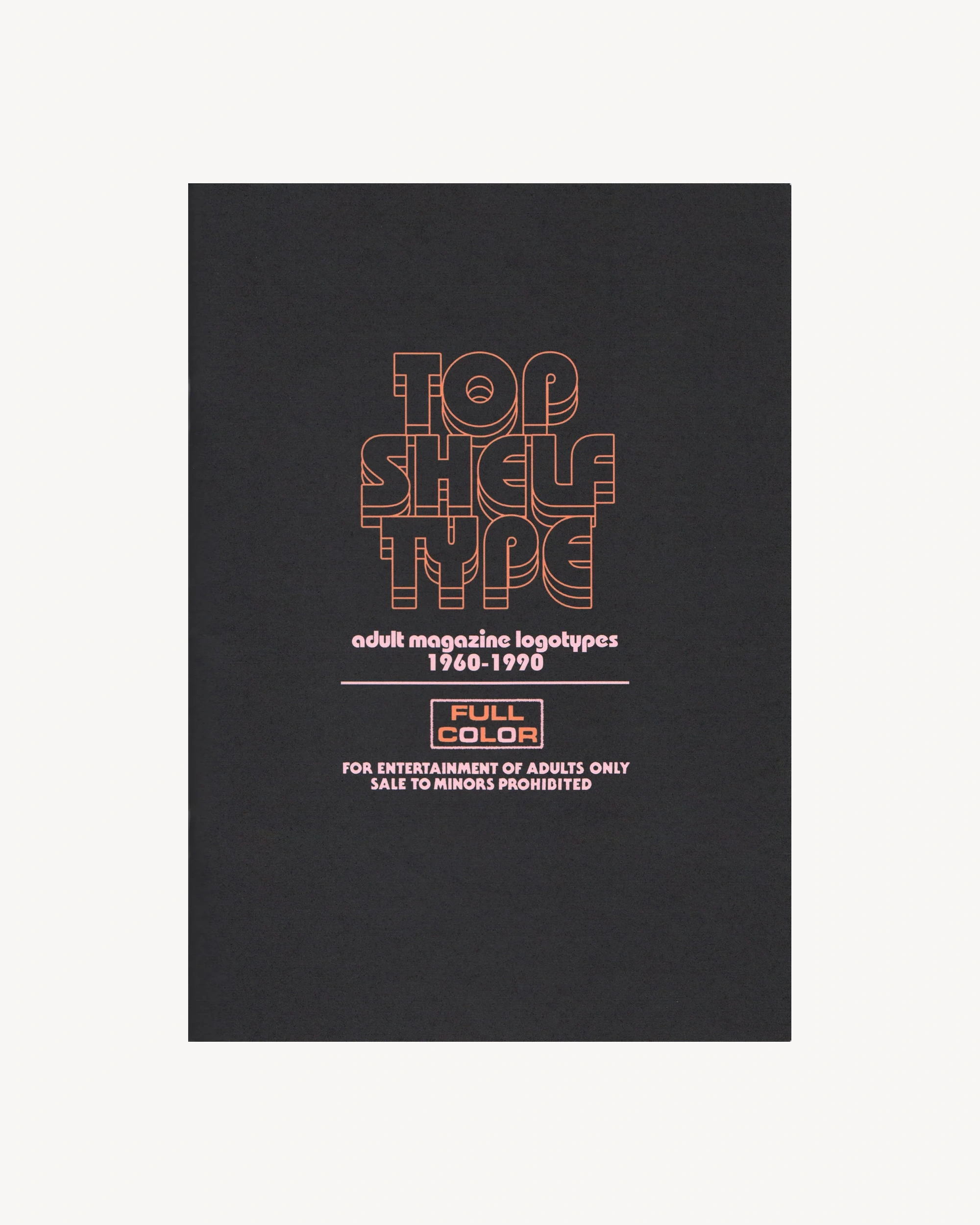 Top Shelf Type: Adult Magazine Logotypes 1960-1990 - Lock Books Art Books Lock Books
